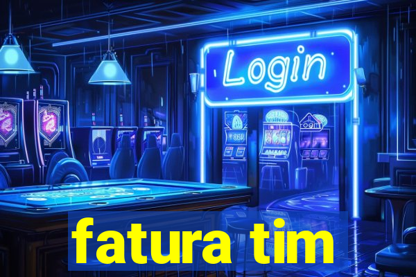 fatura tim