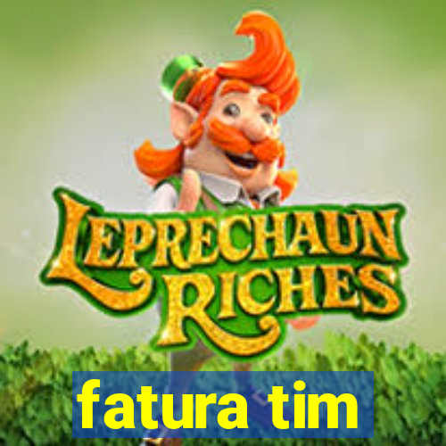 fatura tim