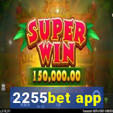 2255bet app