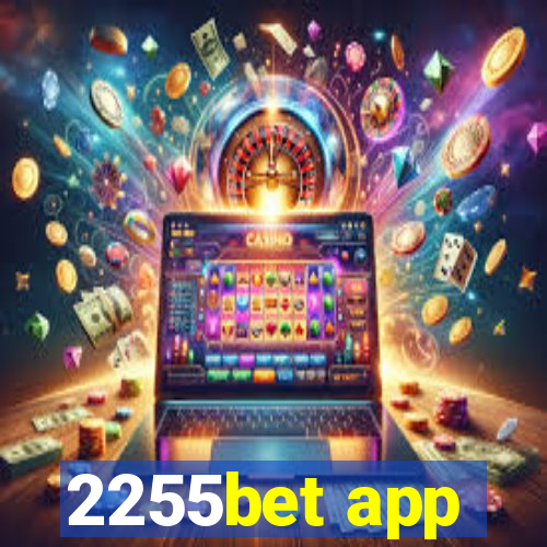 2255bet app