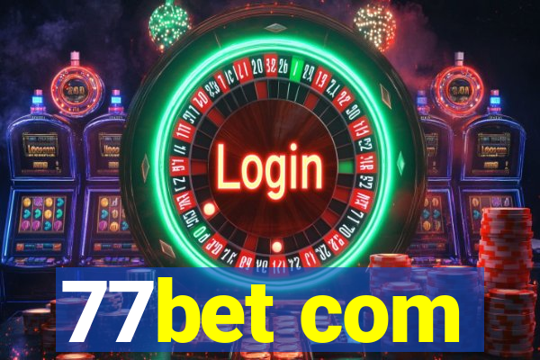 77bet com