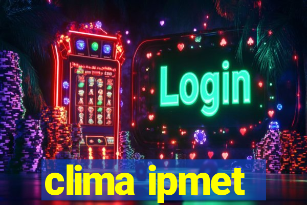 clima ipmet