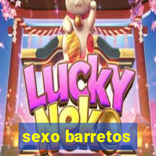 sexo barretos