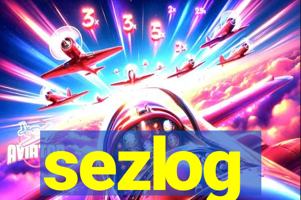 sezlog