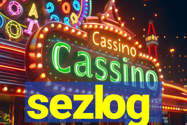 sezlog