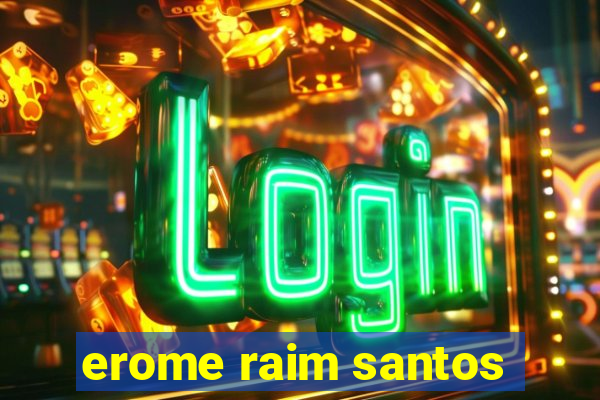 erome raim santos