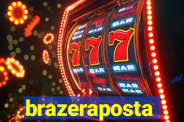 brazeraposta