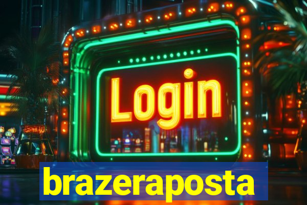 brazeraposta