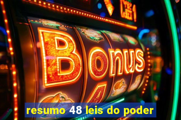 resumo 48 leis do poder