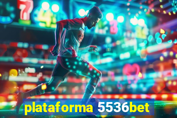 plataforma 5536bet