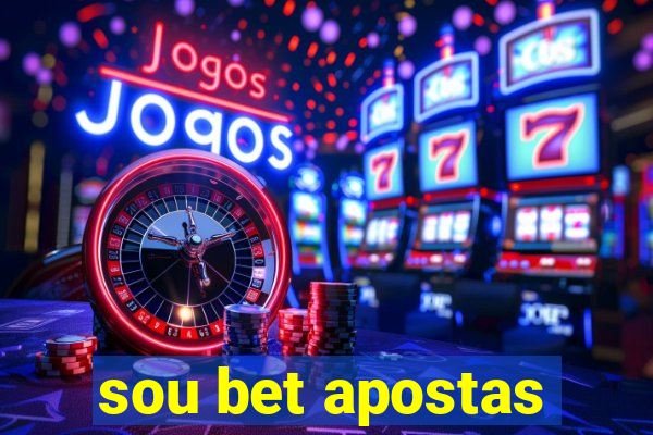 sou bet apostas