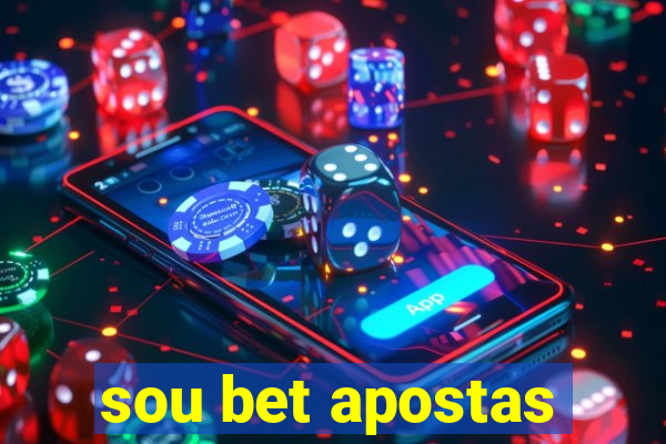 sou bet apostas