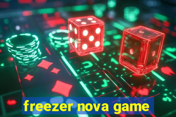 freezer nova game