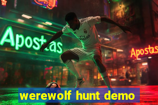 werewolf hunt demo