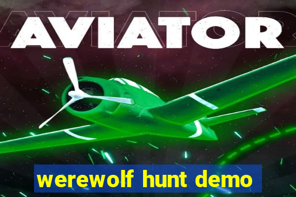 werewolf hunt demo