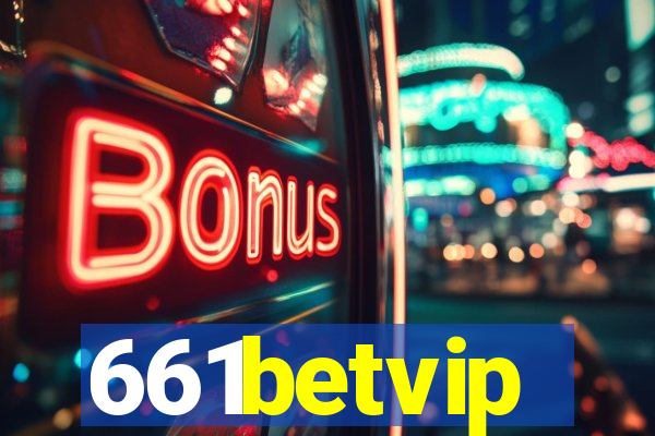 661betvip