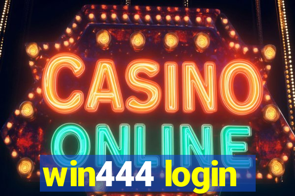 win444 login