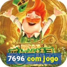 7696 com jogo