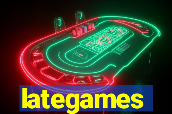 lategames