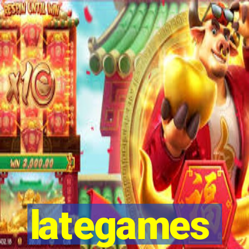 lategames