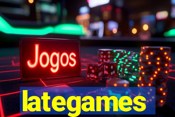 lategames