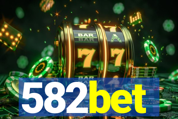 582bet