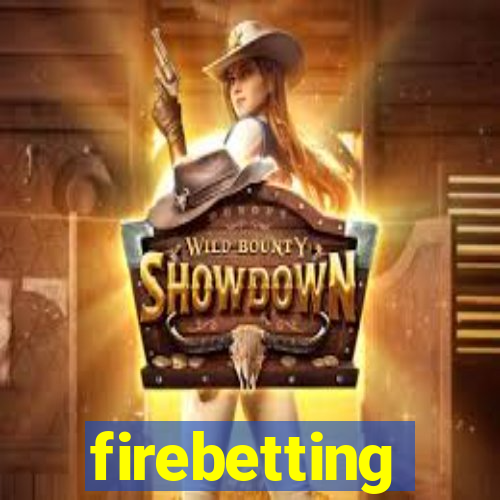 firebetting