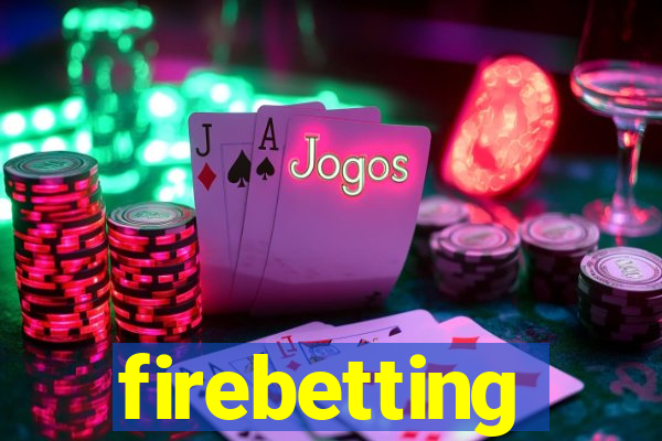 firebetting