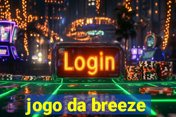 jogo da breeze