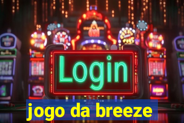 jogo da breeze