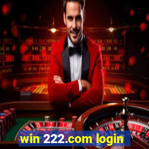 win 222.com login