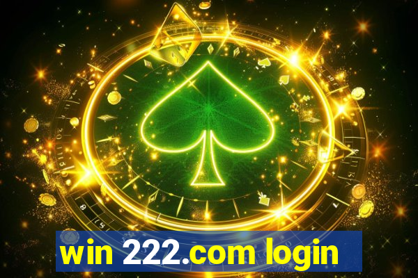 win 222.com login