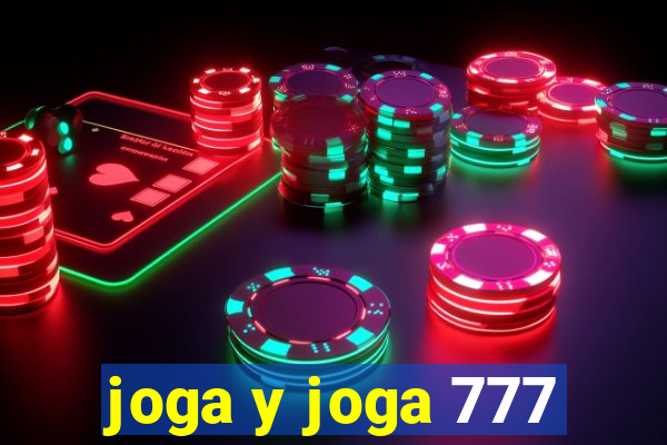 joga y joga 777