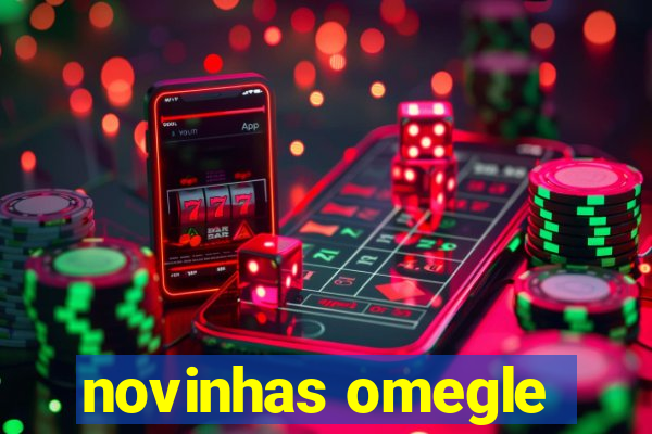 novinhas omegle