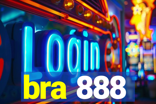 bra 888