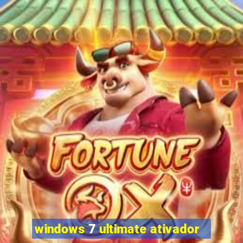 windows 7 ultimate ativador