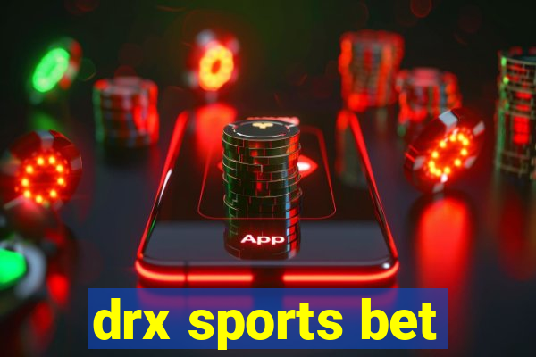 drx sports bet