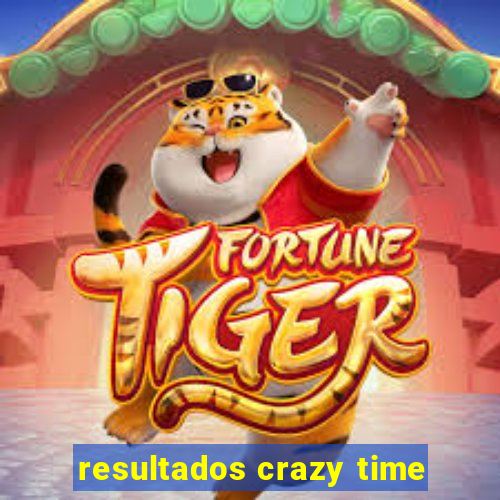 resultados crazy time