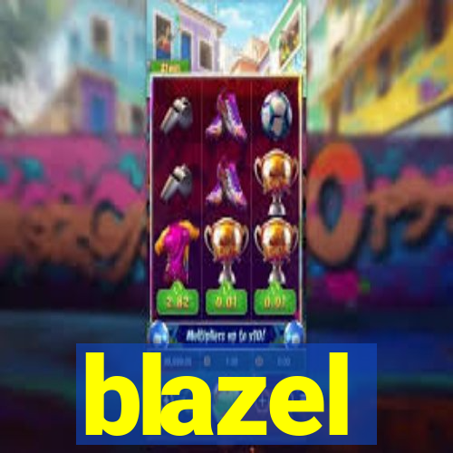 blazel