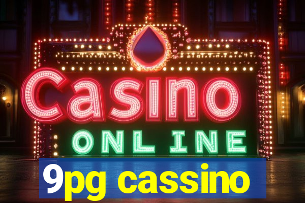 9pg cassino