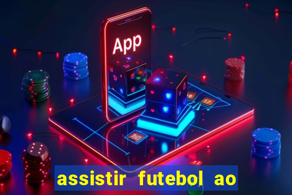 assistir futebol ao vivo gratis no sportv