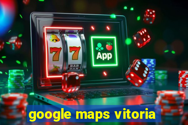 google maps vitoria