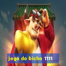 jogo do bicho 1111