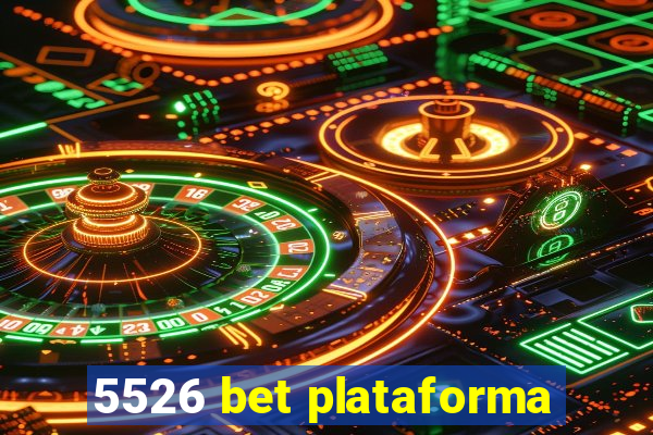 5526 bet plataforma