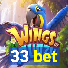 33 bet