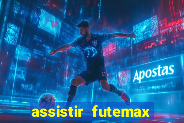 assistir futemax real madrid