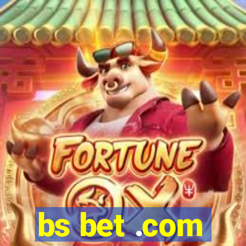 bs bet .com