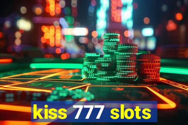 kiss 777 slots