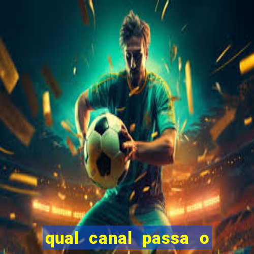 qual canal passa o jogo do inter hj