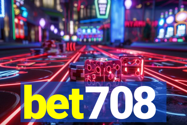 bet708